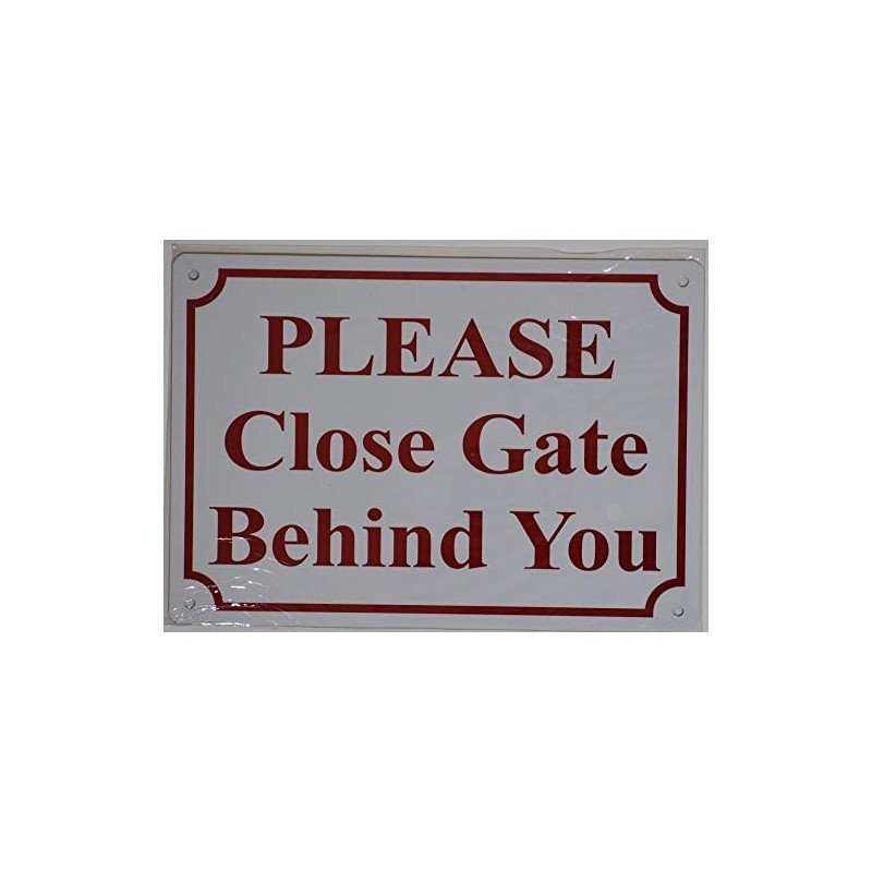 Please Close Gate Behind You Sign (White, Aluminium, Rust Free,