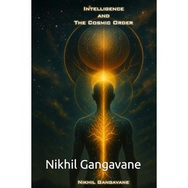 Intelligence and the Cosmic Order: 3