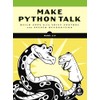 Make Python Talk: Build Apps with Voice Control and Speech