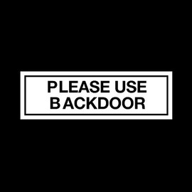 Please use backdoor Plastic Door Sign with double sided fixing tape