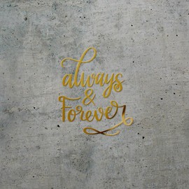 Decal Stickers of Wedding Always and Forever (Metallic Gold) (Set of 2) Luxury Weatherproof Vinyl Decal Stickers for Laptop Desktop Smartphone Car Dirt Bike Wall Room - BICVER10j1146GO