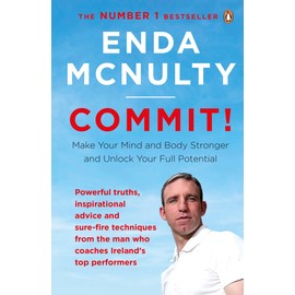 Commit!: Make Your Mind and Body Stronger and Unlock Your Full Potential