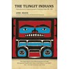 The Tlingit Indians: Observations of an Indigenous People of Southeast