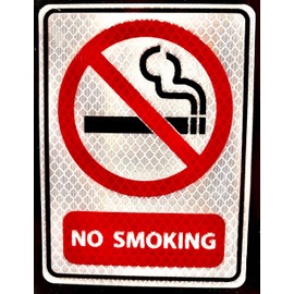 4x5 High Intensity Diamond Grade Reflective No Smoking Sign, Industrial Warning Signage