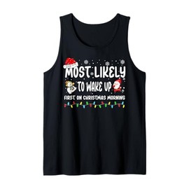 Most Likely To Wake Up First On Christmas Morning Xmas PJs Tank Top