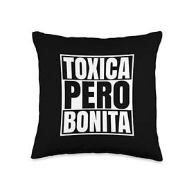 Toxica Pero Cute Toxica Pero Bonita Latina Mujer Cute Mexican Novia Chula Amo Throw Pillow, 16x16, Multicolor