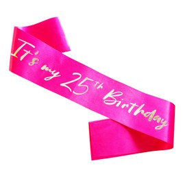 25th Birthday Sash for Girls, Hot Pink Satin Soft Sash with Silver Foil Letter It's My 25th Birthday Sash Decorations Gifts for Girls Happy 10th Birthday Party Favor Supplies