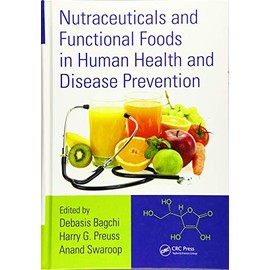 Nutraceuticals and Functional Foods in Human Health and Disease Prevention