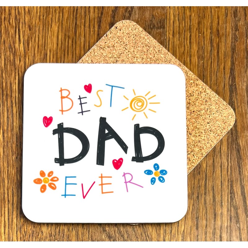 Novelty Coaster for the Best Dad Ever - Feel Good