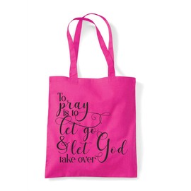 Miammo To pray is to let go religious faith quote [FHSVG] tote shopping bag - Fuschia