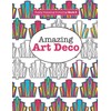 Really RELAXING Colouring Book 8: Amazing Art Deco
