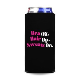 Funny Slim Can Coolers, Bra Off. Hair Up. Sweats On. Skinny Coolies, Funny Girlfriend Gifts, Drinking Accessory for Spiked Seltzer (Black)
