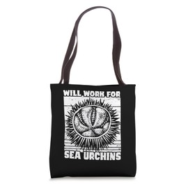Will Work For Sea Urchins Marine Biology Oceanographer Tote Bag