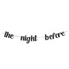 zxyxka The Night Before Banner, Wedding Rehearsal Dinner Party Decorations,Tomorrow