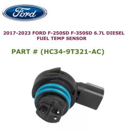 OEM FORD PART NEW FORD F-250 F-350 SUPER DUTY 6.7L V8 FUEL TEMP SENSOR HC34-9T321-AC ORIGINAL
