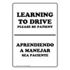 ComplianceSigns.com Learning To Drive Please Be Patient English + Spanish
