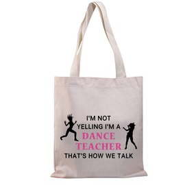 PLITI Dance Teacher Tote Bag Teacher Appreciation Gift I'm Not Yelling I'm a Dance Teacher That's How We Talk Canvas Bag, Dance Not Yelling Tg, Medium, Dance Not Yelling Tg