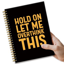 KANGYUSO Funny Sarcastic Gold Foil Notebook Gifts, Hold On Let Me Overthink This 160 Blank Pages Hardcover Spiral Notebook, Office Journal for Work, Sarcastic Gag Gifts for Office Coworker Friend