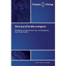 Herausforderungen: Predigten zu den Festen des Kirchenjahres, Kunst und Kultur