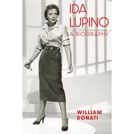 Ida Lupino: A Biography