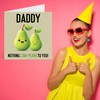 Stuff4 Birthday Cards for Daddy - Nothing Com-Pears - Funny