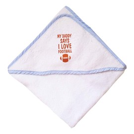 My Daddy Says I Love Football Boys-Girls Cotton Baby Hooded Towel - Blue, One Size