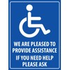 We Are Pleased to Provide Assistance Disabled Sign Metal Tin