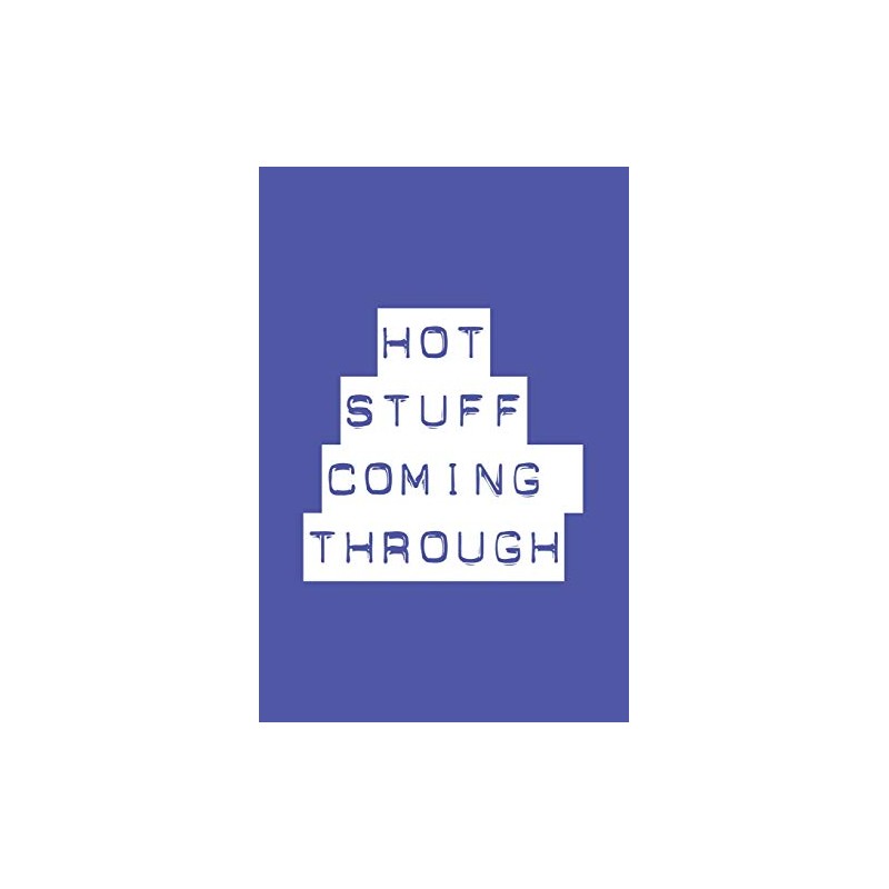 Hot Stuff Coming Through: Blank Cookbook, Softcover