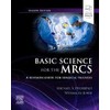 Basic Science for the MRCS: A revision guide for surgical