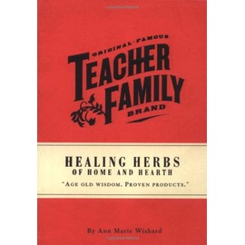 Healing Herbs of Home and Hearth (Teacher Family Brand)
