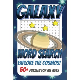 Galaxy Word Search Puzzle Book: Easy to Read Print about Space, Si-Fi, Advanced Theories and more! | 6x9 inches, 110 pages | 50+ Puzzles for All Ages