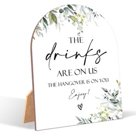 Greenery The Drinks Are On Us Sign For Wedding, Wedding Ceremony Sign, 6 x 8 Inch Arch Wooden Tabletop Sign with Stand, Wedding Reception Decoration, Wedding Party Supplies (PZ06)