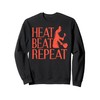Heat Beat Repeat Forge Work Blacksmith Humor Sweatshirt