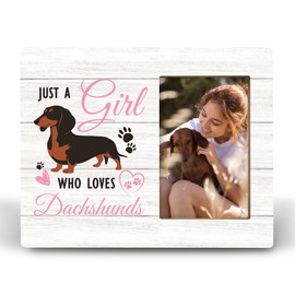 CUANFDDSF Funny Dachshund Gifts 8x10 Picture Frame, Weiner Dog Gifts for Dog Loves, Just a Girl Who Loves Dachshund Wood Photo Frame Display Pictures 4x6 for Table Top Display and Wall Hanging