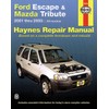 Ford Escape & Mazda Tribute 2001-2012: 2001 Thru 2012 -