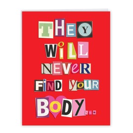 NobleWorks - 1 Big Funny Card for All Occasions (8.5 x 11 Inch) - Blank Stationery Notecard, Humor - Never Find Your Body J5456K