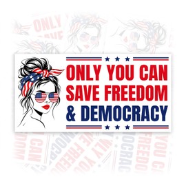 Only You Can Save Freedom and Democracy | Bumper Sticker or Car Magnet | Womens Rights Feminism Magnetic Bumper for Refrigerators Doors Trucks Cars [7.5x3.75]