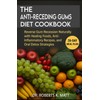 The Anti-Receding Gums Diet Cookbook: Reverse Gum Recession Naturally with