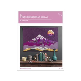 Violet Craft Sewing Pattern Elevated Abstractions Mt Hood QltPtrn