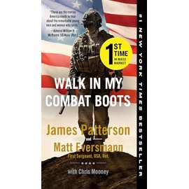 Walk in My Combat Boots: True Stories from America's Bravest Warriors