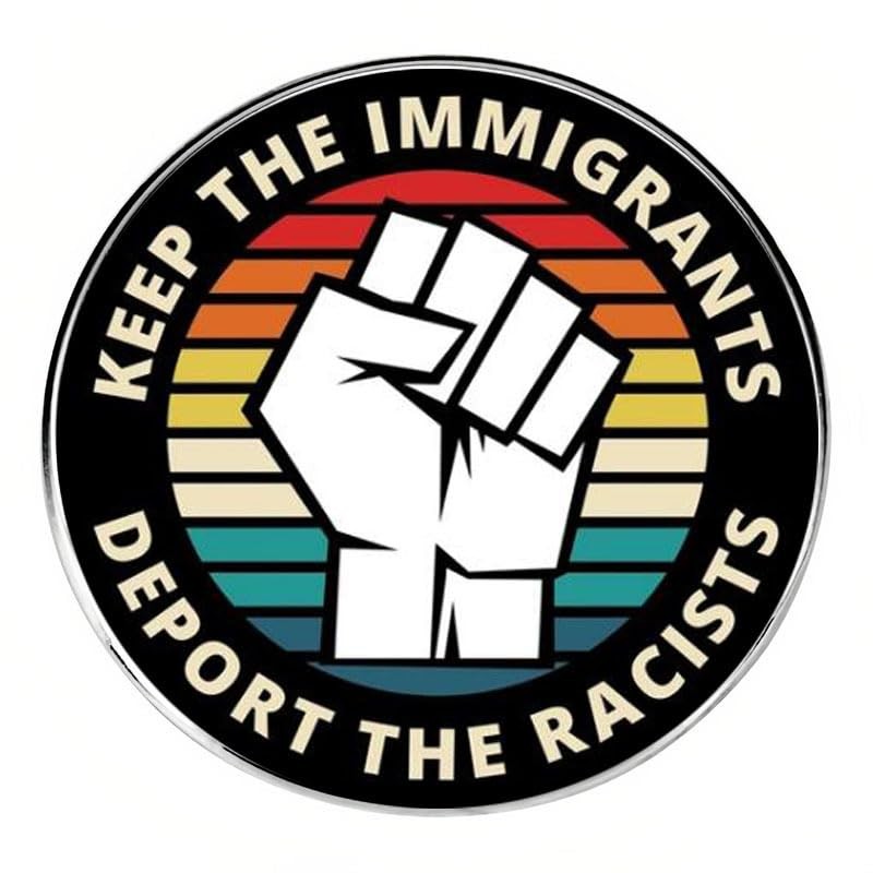2 Pcs Keep the Immigrants Deport the Racists Pins, Anti-Deportation