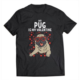 keoStore Pug is My Valentine Cute Valentine?s Day Pet Dog Owner Gift ds5707 T-Shirt