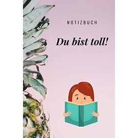 DU BIST TOLL NOTIZBUCH: A5 Notizbuch Punkteraster als Geschenk für Schwester Freundin Tante | Dankebuch | Kleines Dankeschoen | Abschiedsgeschenk | Geburtstagsgeschenk
