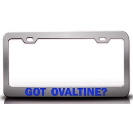 Custom Brother - GOT OVALTINE? Food Vegetable Fruit Metal Car SUV Truck License Plate Frame Ch y34