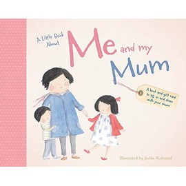 A Little Book About Me and My Mum