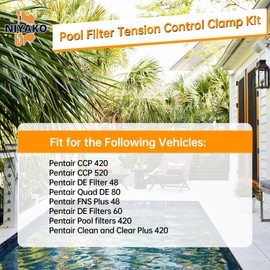 Niyako Pool Filter Tension Control Clamp Kit Replacement# 190003 Fit Pentair FNS Series, Quad DE Series Filter