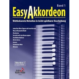 Easy Akkordeon Band 1: Weltbekannte Melodien in leicht spielbarer Bearbeitung. Zu dieser Ausgabe ist auch eine 2. Stimme erhältlich