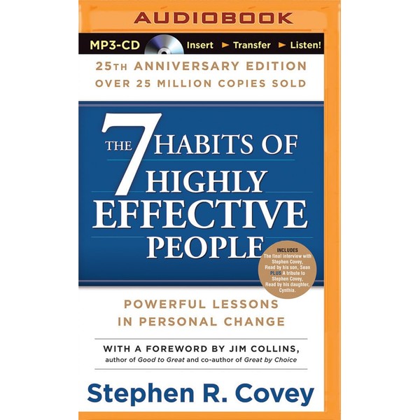 7 Habits of Highly Effective People, The: 25th Anniversary Edition