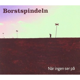 Bortsspindeln - Nar Ingen Ser Pa