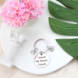 Inspirational Keychain for Teachers, Metal Round Tag with 'i Touch the Future, I Teach', Birthday Gift, Teachers Day Appreciation, Or Cute Thank You Present for Friends, Mums and Sisters